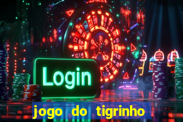 jogo do tigrinho pagando bem